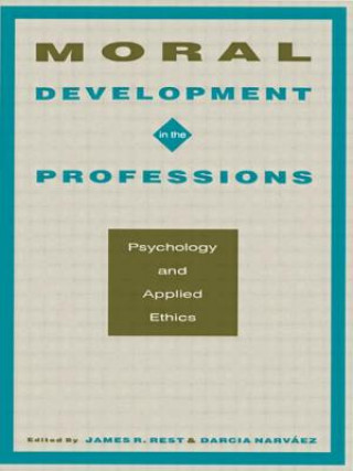 Moral Development in the Professions