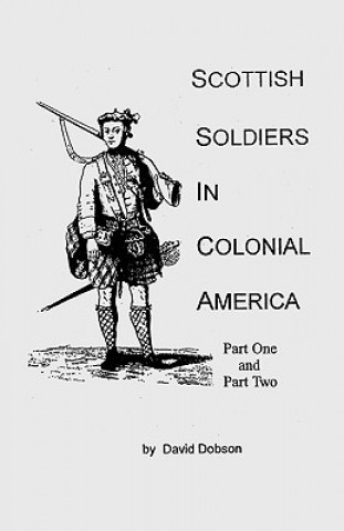 Scottish Soldiers in Colonial America