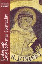 Norbert and Early Norbertine Spirituality