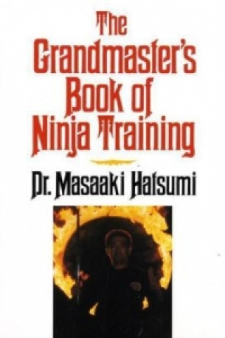 Grandmaster's Book of Ninja Training