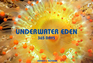 Underwater Eden: 365 Days