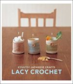 Kyuuto! Japanese Craft Lacy Crochel!