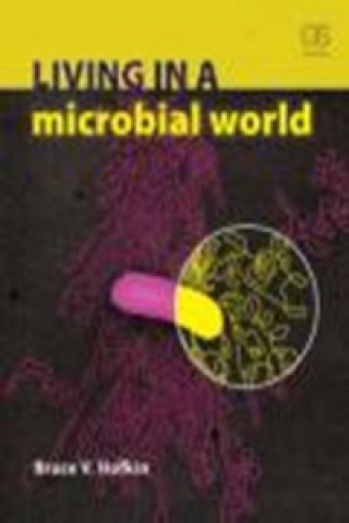 Living in a Microbial World