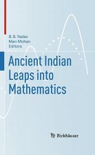 Ancient Indian Leaps into Mathematics