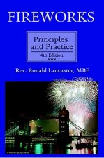 Fireworks: Principles and Practice