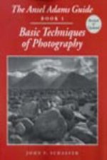 Ansel Adams Guide: Basic Techniques of Photography