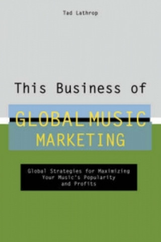 This Business of Global Music Marketing