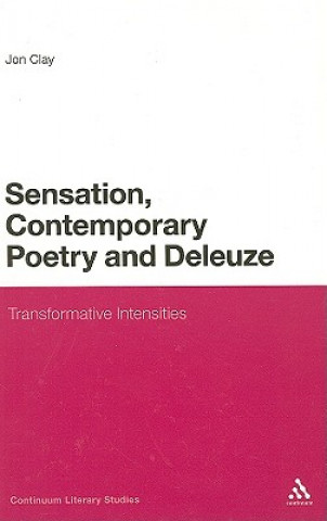 Sensation, Contemporary Poetry and Deleuze