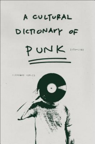 Cultural Dictionary of Punk