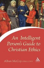 Intelligent Person's Guide to Christian Ethics