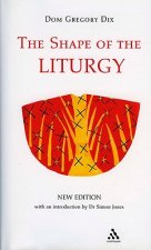 Shape of the Liturgy, New Edition