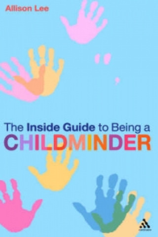 Inside Guide to Being a Childminder