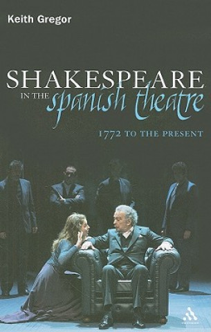 Shakespeare in the Spanish Theatre