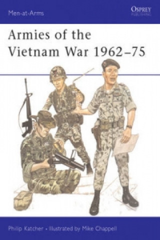 Armies of the Vietnam War 1962-75