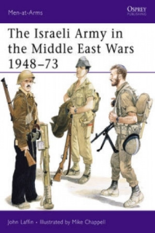 Israeli Army in the Middle East Wars 1948-73