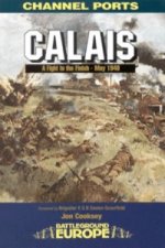 Calais: 30 Brigade's Defiant Defence May 1940