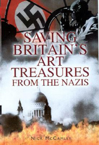 Saving Britain's Art Treasures from the Nazis