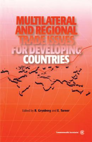 Multilateral and Regional Trade Issues for Developing Countr