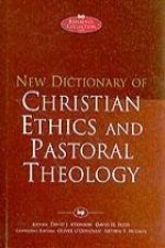 New Dictionary of Christian ethics & pastoral theology