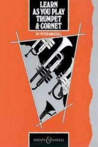 Learn as You Play Trumpet and Cornet