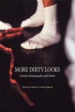 More Dirty Looks: Gender, Pornography and Power