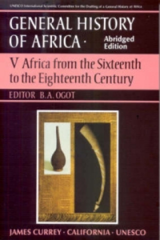 General History of Africa volume 5 (pbk abridged - Africa from the 16th to the 18th Century