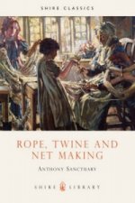 Rope, Twine and Net Making