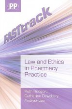 FASTtrack: Law and Ethics in Pharmacy Practice