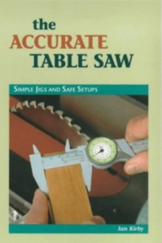 Accurate Table Saw