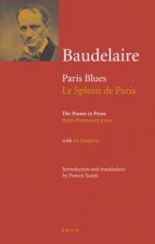 Charles Baudelaire: Paris Blues / Le Spleen De Paris