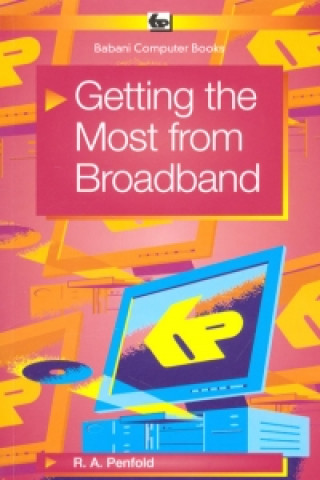 Getting the Most from Broadband