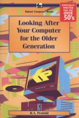 Looking After Your Computer for the Older Generation