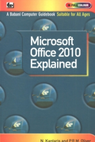 Microsoft Office 2010 Explained