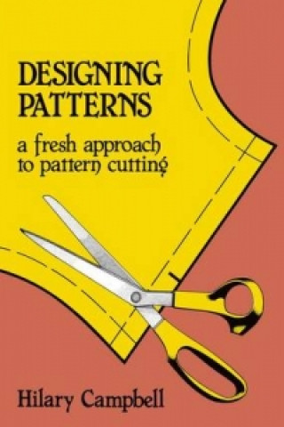 Designing Patterns - A Fresh Approach to Pattern Cutting