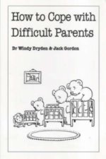 How to Cope with Difficult Parents
