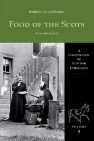 Scottish Life and Society Volume 5
