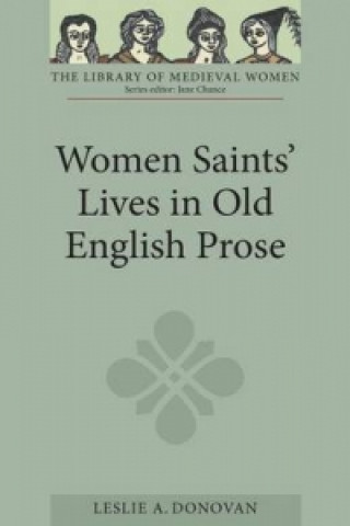 Women Saints Lives in Old English Prose