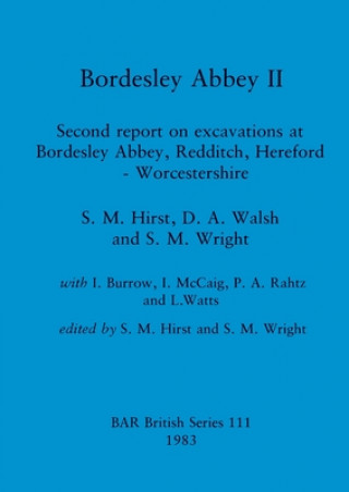 Bordesley Abbey II