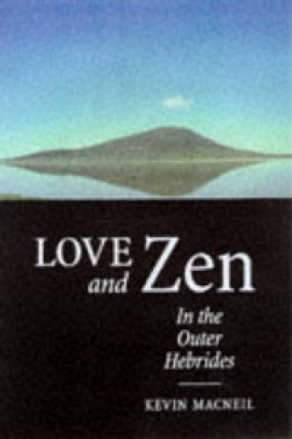 Love And Zen In The Outer Hebrides