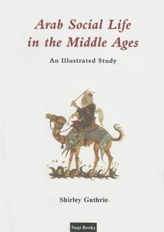 Arab Social Life in the Middle Ages