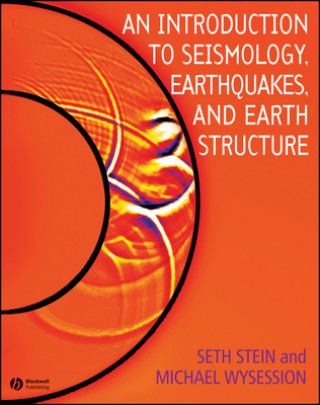 Introduction to Seismology, Earthquakes and Earth Structure