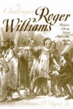 Challenges of Roger Williams