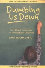 Dumbing Us Down