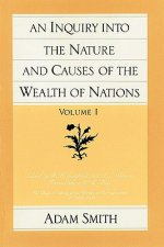 Inquiry into the Nature & Causes of the Wealth of Nations, Volume 1