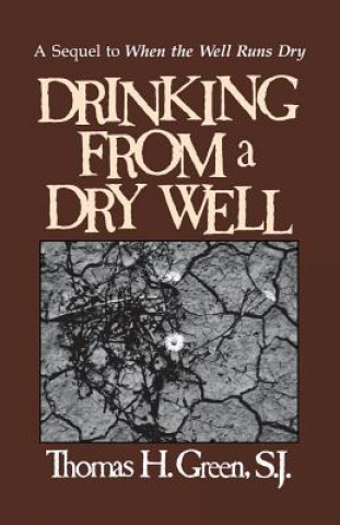 Drinking from a Dry Well