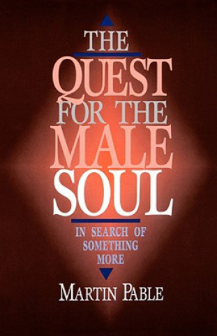 Quest for the Male Soul