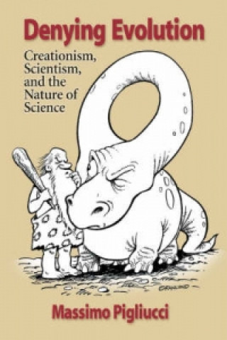 Denying Evolution: Creation, Scientism and the         Nature of Science