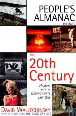 People's Almanac Presents The Twentieth Century