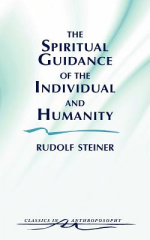 Spiritual Guidance of the Individual and Humanity