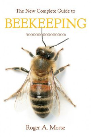 New Complete Guide to Beekeeping